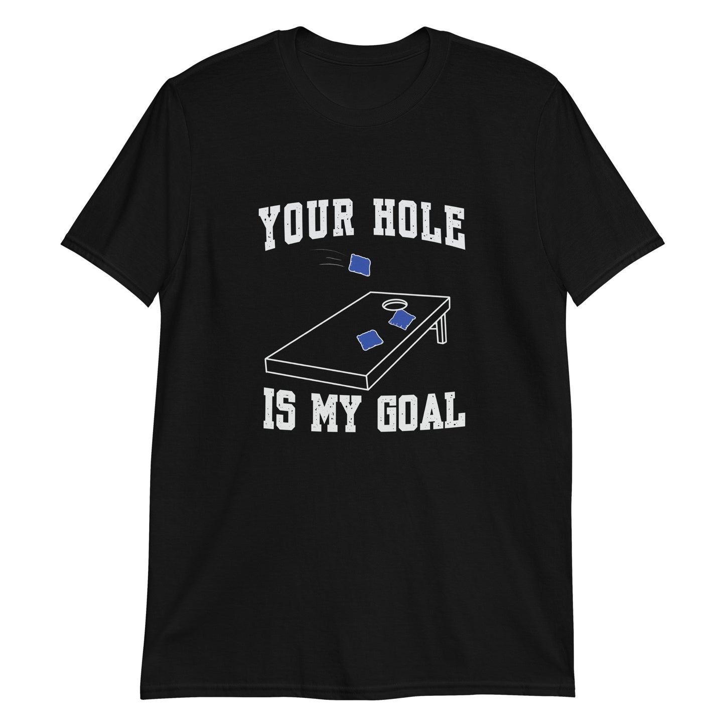 Your Hole Is My Goal Unisex T-Shirt