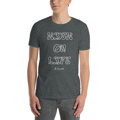 High On Life Unisex T-Shirt