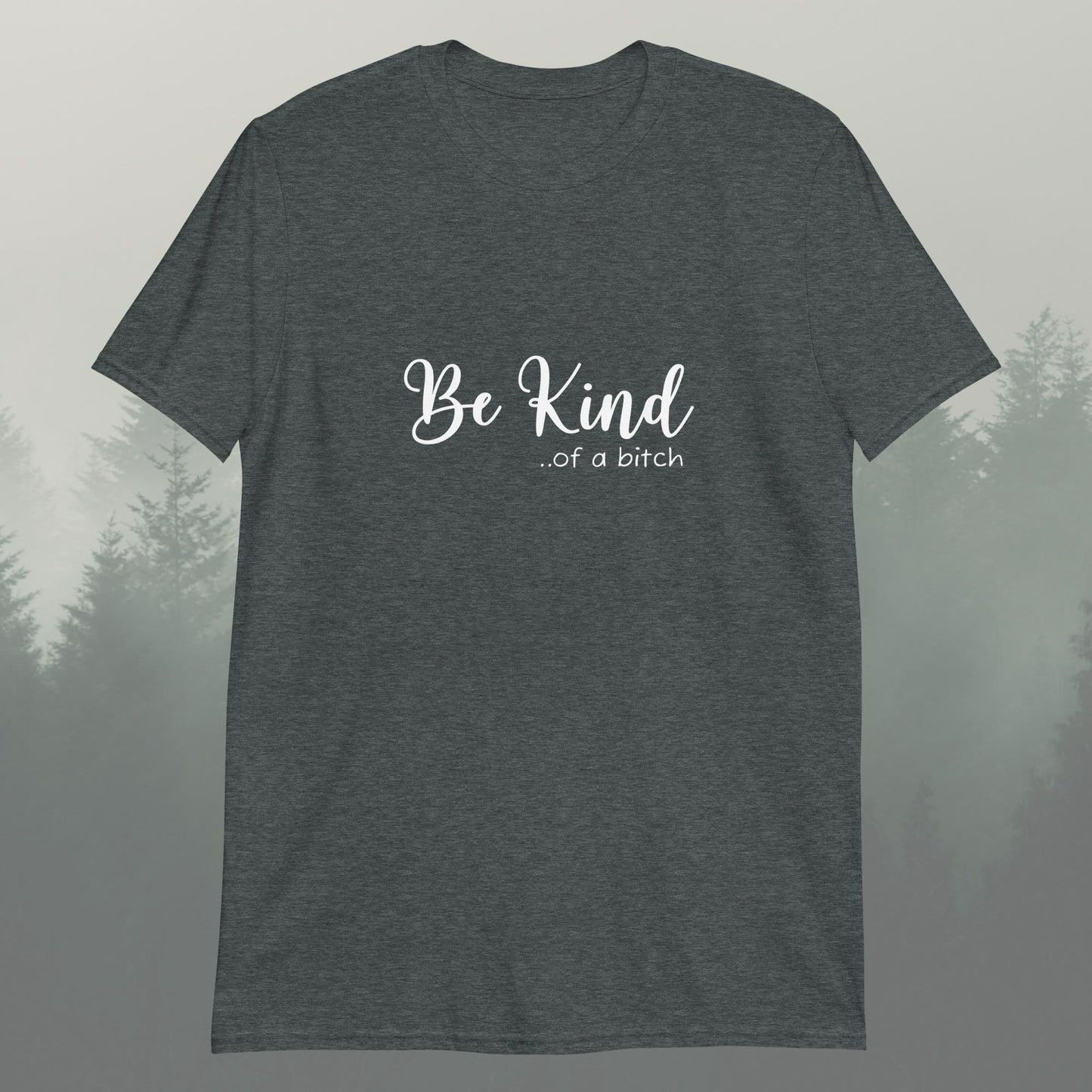 Be Kind Unisex T-Shirt