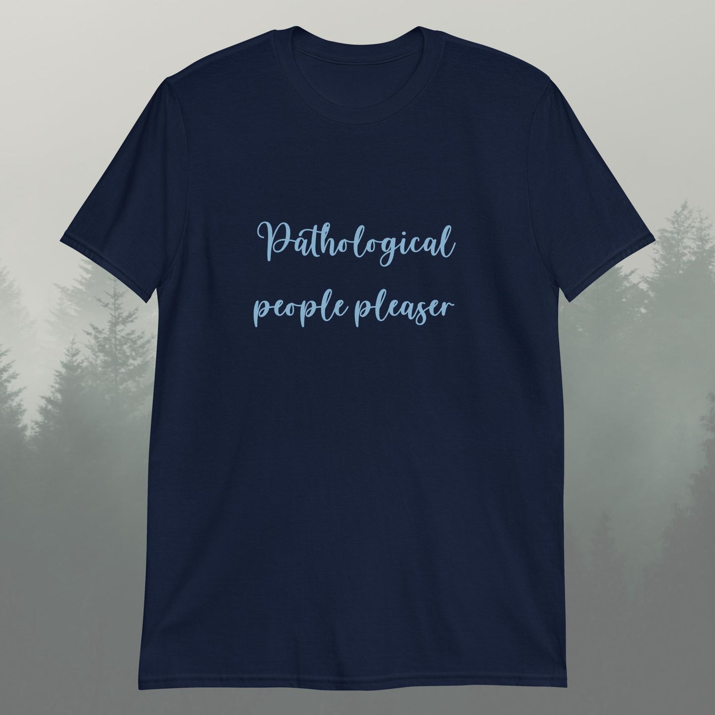 Pathological People Pleaser Unisex T-Shirt